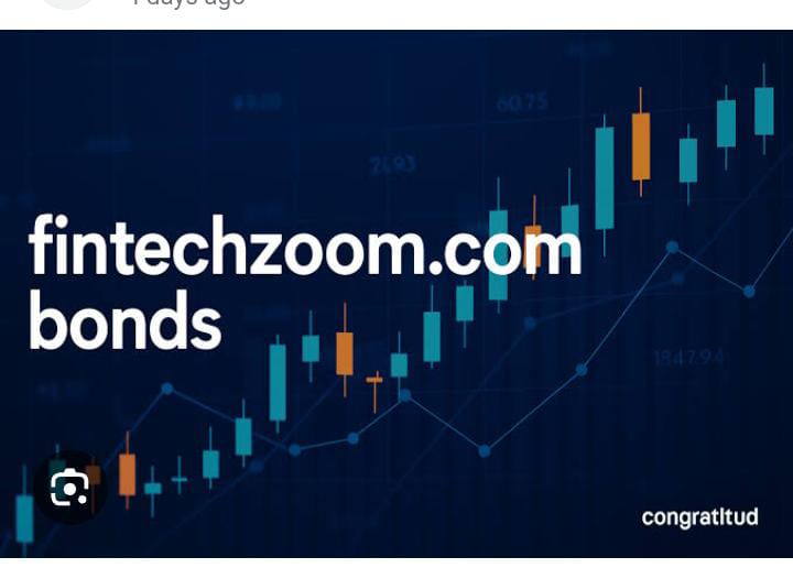 Unlocking the Potential of Bonds with Fintechzoom.com: An In-Depth Look